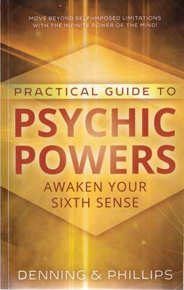 Practical Guide To Psychic Powers by Denning & Phillips